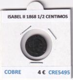 CRE5495 MONEDA ESPAÑA ISABEL II 1868 1/2 CENTIMOS