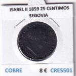 CRE5501 MONEDA ESPAÑA ISABEL II 1859 25 CENTIMOS SEGOVIA