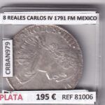 CRBAN979 MONEDA ESPAÑA 8 REALES CARLOS IV 1791 FM MEXICO