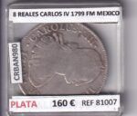 CRBAN980 MONEDA ESPAÑA 8 REALES CARLOS IV 1799 FM MEXICO