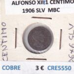 CRE5550 MONEDA ESPAÑA ALFONSO XIII 1 CENTIMO 1906 SLV COBRE MBC