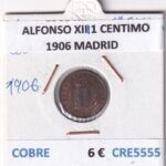 CRE5555 MONEDA ESPAÑA ALFONSO XIII 1 CENTIMO 1906 MADRID COBRE