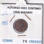 CRE5557 MONEDA ESPAÑA ALFONSO XIII 1 CENTIMO 1906 MADRID COBRE