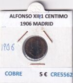 CRE5562 MONEDA ESPAÑA ALFONSO XIII 1 CENTIMO 1906 MADRID COBRE