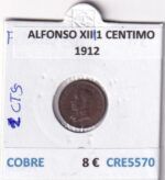 CRE5570 MONEDA ESPAÑA ALFONSO XIII 1 CENTIMO 1912 COBRE