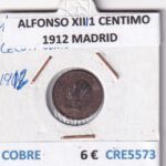CRE5573 MONEDA ESPAÑA ALFONSO XIII 1 CENTIMO 1912 MADRID COBRE