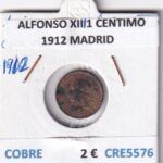 CRE5576 MONEDA ESPAÑA ALFONSO XIII 1 CENTIMO 1912 MADRID COBRE