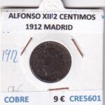 CRE5601 MONEDA ESPAÑA ALFONSO XIII 2 CENTIMOS 1912 MADRID COBRE