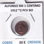 CRE5636 MONEDA ESPAÑA ALFONSO XIII 1 CENTIMO 1912 *2 PCV BO COBRE