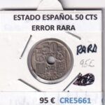 CRE5661 MONEDA ESPAÑA ESTADO ESPAÑOL 50 CENTIMOS ERROR RARA