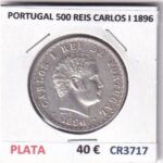 CR3717 MONEDA PORTUGAL 500 REIS CARLOS I 1896 PLATA