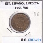 CRE5791 MONEDA ESTADO ESPAÑOL 1 PESETA 1953 *56 ROTURA DE CUÑO EN *
