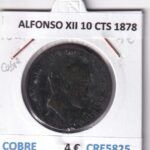 CRE5825 MONEDA ESPAÑA ALFONSO XII 10 CENTIMOS 1878 COBRE