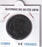 CRE5825 MONEDA ESPAÑA ALFONSO XII 10 CENTIMOS 1878 COBRE
