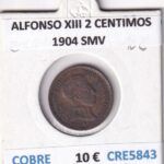 CRE5843 MONEDA ESPAÑA ALFONSO XIII 2 CENTIMOS 1904 SMV COBRE