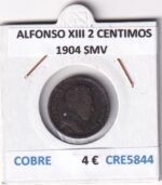 CRE5844 MONEDA ESPAÑA ALFONSO XIII 2 CENTIMOS 1904 SMV COBRE