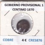 CRE5876 MONEDA ESPAÑA GOBIERNO PROVISIONAL 1 CENTIMO 1870 COBRE