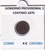 CRE5881 MONEDA ESPAÑA GOBIERNO PROVISIONAL 1 CENTIMO 1870 COBRE