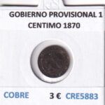 CRE5883 MONEDA ESPAÑA GOBIERNO PROVISIONAL 1 CENTIMO 1870 COBRE