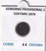 CRE5884 MONEDA ESPAÑA GOBIERNO PROVISIONAL 1 CENTIMO 1870 COBRE