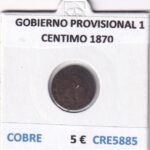 CRE5885 MONEDA ESPAÑA GOBIERNO PROVISIONAL 1 CENTIMO 1870 COBRE