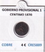 CRE5889 MONEDA ESPAÑA GOBIERNO PROVISIONAL 1 CENTIMO 1870 COBRE