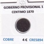 CRE5894 MONEDA ESPAÑA GOBIERNO PROVISIONAL 1 CENTIMO 1870 COBRE