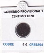 CRE5894 MONEDA ESPAÑA GOBIERNO PROVISIONAL 1 CENTIMO 1870 COBRE