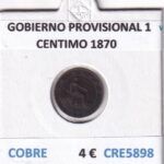 CRE5898 MONEDA ESPAÑA GOBIERNO PROVISIONAL 1 CENTIMO 1870 COBRE