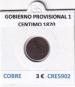 CRE5902 MONEDA ESPAÑA GOBIERNO PROVISIONAL 1 CENTIMO 1870 COBRE