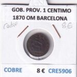 CRE5906 MONEDA ESPAÑA GOBIERNO PROVISIONAL 1 CENTIMO 1870 OM BARCELONA COBRE