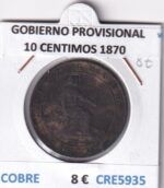 CRE5935 MONEDA ESPAÑA GOBIERNO PROVISIONAL 10 CENTIMOS 1870 COBRE