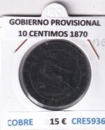CRE5936 MONEDA ESPAÑA GOBIERNO PROVISIONAL 10 CENTIMOS 1870 COBRE
