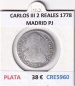 CRE5960 MONEDA ESPAÑA CARLOS III 2 REALES 1778 MADRID PJ PLATA