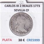 CRE5999 MONEDA ESPAÑA CARLOS III 2 REALES 1773 SEVILLA CF PLATA