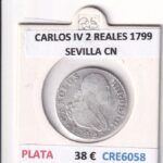 CRE6058 MONEDA ESPAÑA CARLOS IV 2 REALES 1799 SEVILLA CN PLATA