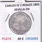 CRE6082 MONEDA ESPAÑA CARLOS IV 2 REALES 1801 SEVILLA CN PLATA