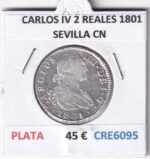 CRE6095 MONEDA ESPAÑA CARLOS IV 2 REALES 1801 SEVILLA CN PLATA