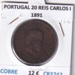 CR3747 MONEDA PORTUGAL 20 REIS CARLOS I 1891 COBRE