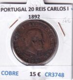 CR3748 MONEDA PORTUGAL 20 REIS CARLOS I 1892 COBRE