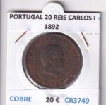 CR3749 MONEDA PORTUGAL 20 REIS CARLOS I 1892 COBRE