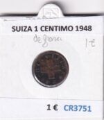 CR3751 MONEDA SUIZA 1 CENTIMO 1948