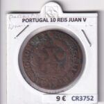 CR3752 MONEDA PORTUGAL 10 REIS JUAN V