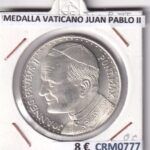 CRM0777 MEDALLA VATICANO JUAN PABLO II VIAJE A ESPAÑA