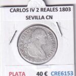 CRE6153 MONEDA ESPAÑA CARLOS IV 2 REALES 1803 SEVILLA CN PLATA