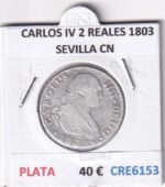 CRE6153 MONEDA ESPAÑA CARLOS IV 2 REALES 1803 SEVILLA CN PLATA