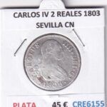 CRE6155 MONEDA ESPAÑA CARLOS IV 2 REALES 1803 SEVILLA CN PLATA