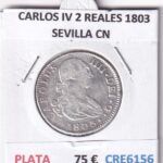 CRE6156 MONEDA ESPAÑA CARLOS IV 2 REALES 1803 SEVILLA CN PLATA