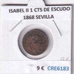 CRE6183 MONEDA ESPAÑA ISABEL II 1 CTS DE ESCUDO 1868 SEVILLA