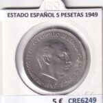 CRE6249 MONEDA ESPAÑA ESTADO ESPAÑOL 5 PESETAS 1949